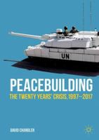 Peacebuilding: The Twenty Years' Crisis, 1997-2017 3319503219 Book Cover