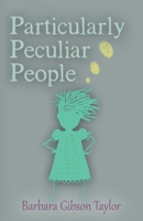 Particularly Peculiar People 1632636972 Book Cover