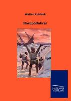 Nordpolfahrer 3864448433 Book Cover