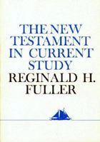 The New Testament in Current Study 0684148439 Book Cover