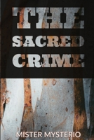 The Sacred Crime B0851LJWGC Book Cover