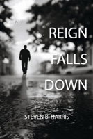 Reign Falls Down 109838153X Book Cover
