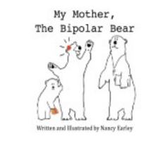 My Mother the Bipolar Bear 1366902432 Book Cover