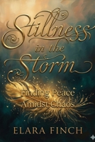 Stillness in the Storm 1807611302 Book Cover