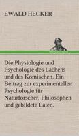Die Physiologie und Psychologie des Lachens und des Komischen 3743467828 Book Cover