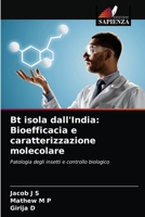 Bt isola dall'India: Bioefficacia e caratterizzazione molecolare 6202825995 Book Cover