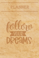 Undated Weekly Planner “Quotes”: “Follow your dreams” - Weekly planner with motivational and inspirational quotes and notebook N°39 – 56 undated weeks with pages to discover at the end (6” x 9”) 1657549410 Book Cover