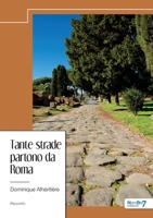 Tante strade partono da Roma 2385917882 Book Cover