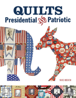 Quilts Presidential and Patriotic 0764350412 Book Cover
