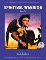 Spiritual Warrior: Imagine and Create Your Own World 1504379845 Book Cover