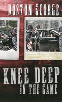 Knee Deep in the Game 1601622945 Book Cover