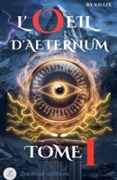 L'Oeil d'Aeternum (French Edition) B0DW7YN63G Book Cover