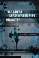 The Great Lead Water Pipe Disaster B00GCU6F1U Book Cover