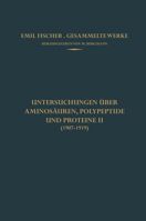 Untersuchungen Uber Aminosauren, Polypeptide Und Proteine II (1907 1919) 3642517854 Book Cover