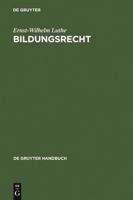 Bildungsrecht: Leitfaden F�r Ausbildung, Administration Und Management 3899491165 Book Cover