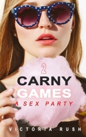 Carny Games 2: A Wild Sex Party (Jade's Erotic Adventures) 1990118852 Book Cover