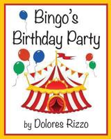 Bingo's Birthday Party 1492891398 Book Cover