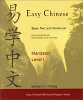 Easy Chinese Mandarin, Level I (Includes Easy Chinese Tutor CD-ROM and Easy Chinese Basic Text and Workbook) (Easy Chinese Self-Study Program) 096616363X Book Cover