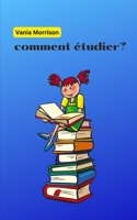 Comment étudier? B0BR6FKD13 Book Cover