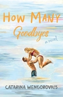 How many goodbyes 9893387604 Book Cover
