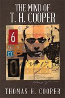 The Mind of T. H. Cooper 154346419X Book Cover