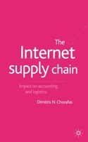 The Internet Supply Chain: Impact on Accounting and Logistics 0333949633 Book Cover