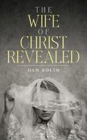 The Wife of Christ Revealed 1548654310 Book Cover