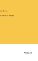 A History of Indiana 3382313626 Book Cover