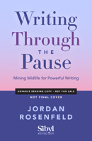 Writing Through the Pause: Mining Midlife for Powerful Writing B0GT8SXV7W Book Cover