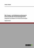 Die Prozess- und Zielkostenrechnung als Instrumente des Prozessmanagements: Dargestellt am Beispiel von Artikelrücksendungen 3640245636 Book Cover