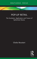 Pop-Up Retail: The Evolution, Application and Future of Ephemeral Stores 036762852X Book Cover