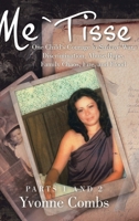 Me`Tisse: Parts 1 and 2 1098005740 Book Cover
