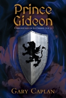 Prince Gideon: Chronicles of Ill�maril Vol 3 null Book Cover