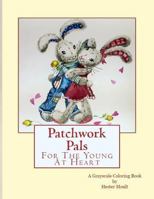 Patchwork Pals: For the Young at Heart 1979559341 Book Cover