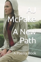 A New Path: A Poetry Book 1514877163 Book Cover