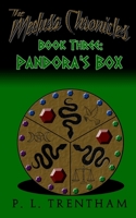 The Medusa Chronicles #3: Book Three: Pandora's Box B09DDYJRTT Book Cover