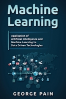 Machine Learning for Beginners: An Introduction to Artificial Intelligence and Machine Learning 1922301302 Book Cover