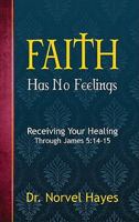Faith Has No Feelings 157794089X Book Cover