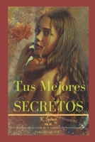 Tus mejores secretos B086Y6HZQN Book Cover