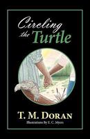 Circling the Turtle 1425761267 Book Cover