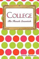 College: The Female Essentials 1438975244 Book Cover