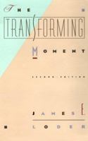 The Transforming Moment 0939443171 Book Cover