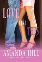 Love Like This 0595485502 Book Cover
