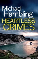 Heartless Crimes: a gripping detective thriller full of suspense (Detective Sophie Allen) 1835268870 Book Cover