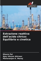 Estrazione reattiva dell'acido citrico: Equilibrio e cinetica 620526109X Book Cover
