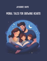 Moral Tales for Growing Hearts B0CHCWPPS7 Book Cover