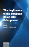 The Legitimacy of the European Union After Enlargement 0199548994 Book Cover