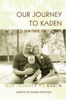 Our Journey to Kaden: As Told on the Internet 059541656X Book Cover