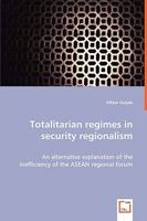 Totalitary Regimes in Security Regionalism 3639027221 Book Cover