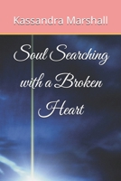 Soul Searching with a Broken Heart B0FRC5JXJJ Book Cover